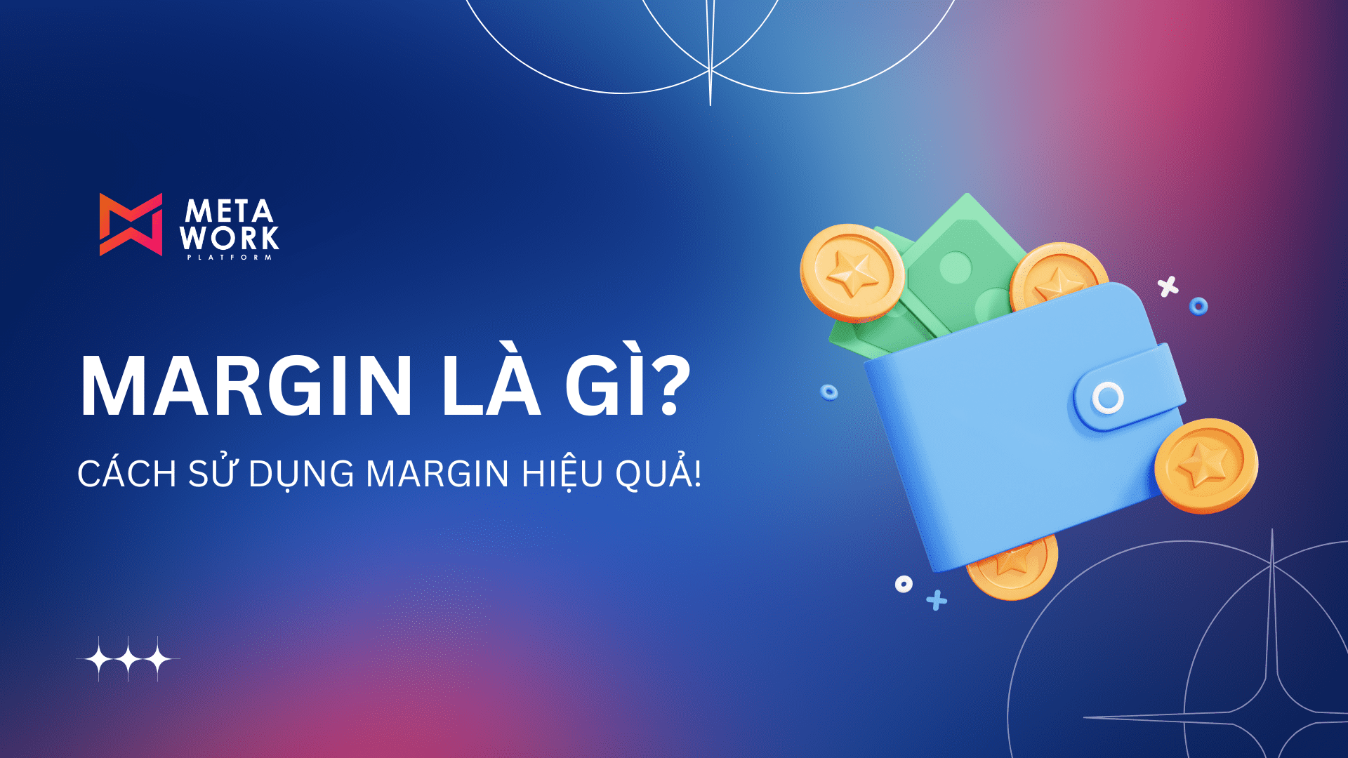 Cách sử dụng Margin hiệu quả