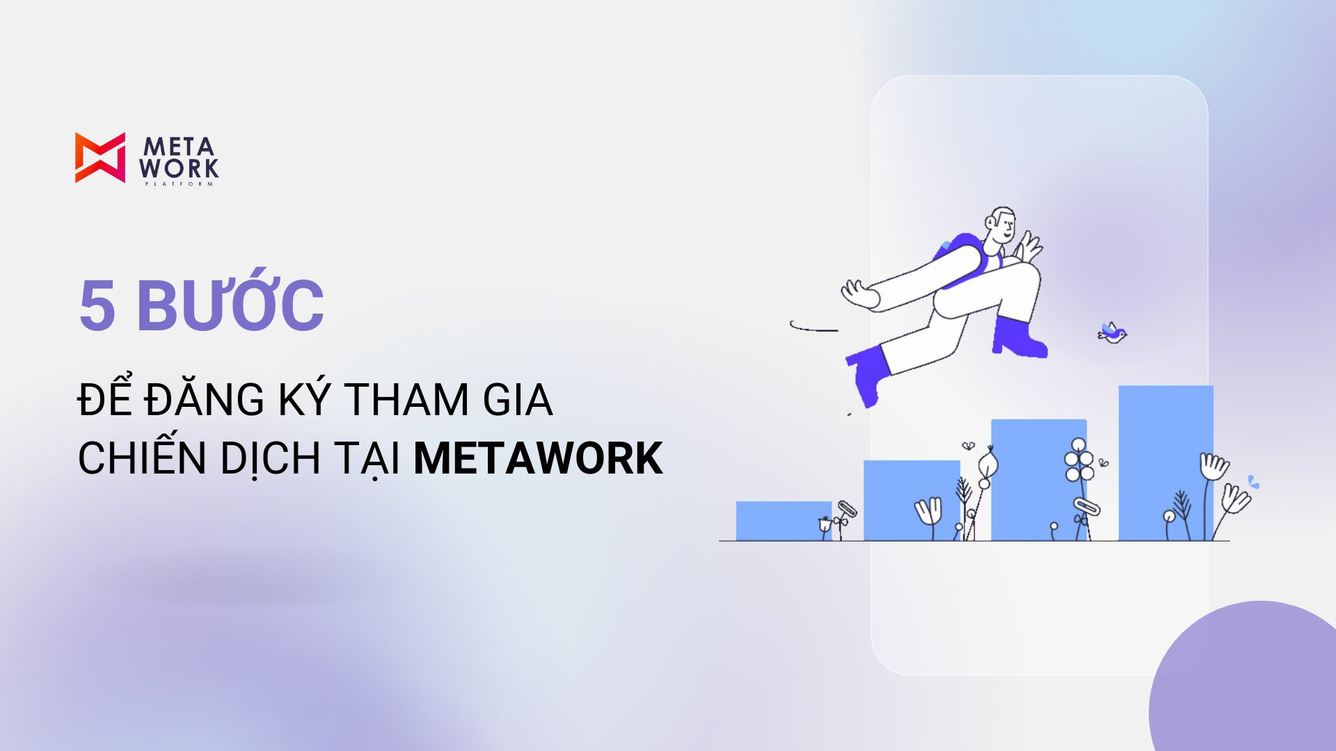 5 Bước Để Đăng Ký Tham Gia Chiến Dịch Tại Metawork !